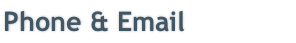 Phone & Email
